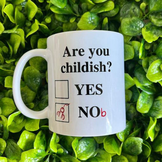 Are you childish?