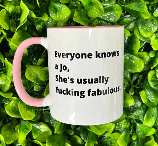 Everyone knows a … She’s /he’s usually F*cking fabulous